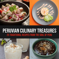 Peruvian Culinary Treasures