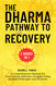 The Dharma Pathway to Recovery