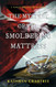 The Mystery of the Smoldering Mattress: A Nancy Drouillard Mystery