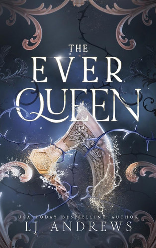 The Ever Queen: A Dark Fantasy Romance (The Ever Seas)