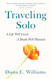 Traveling Solo: A Life Well Lived A Death Well Planned
