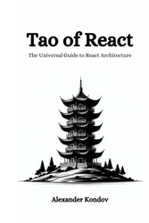 Tao of React: Beginner to Intermediate Guide to Mastering Design