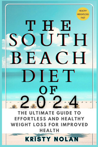 The South Beach Diet Of 2024