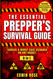 The Essential Prepper's Survival Guide
