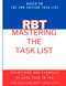 RBT: Mastering the Task LIst: Based on the RBT 2nd Editio Task List