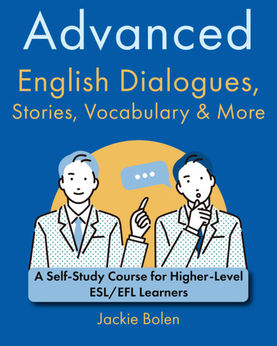 Advanced English Dialogues Stories Vocabulary & More