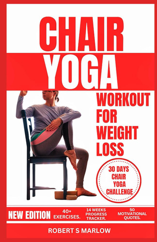 CHAIR YOGA FOR WEIGHT LOSS