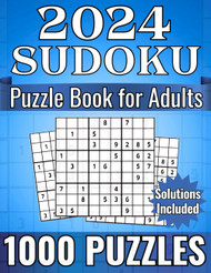 2024 Sudoku Puzzle Book for Adults: 1000 Sudoku Puzzles The Ultimate