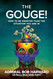 The Gouge!: How to Be Smarter Than the Situation You Are In