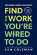Get Clear Career Assessment: Find the Work You're Wired to Do
