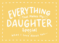 Everything That Makes My Daughter Special