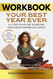 Workbook For Your Best Year Ever