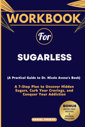 Workbook for Sugarless: