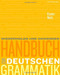 Handbuch Zur Deutschen Grammatik