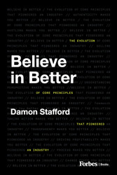 Believe in Better: The Evolution of Core Principles That Pioneered an
