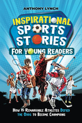 Inspirational Sports Stories for Young Readers