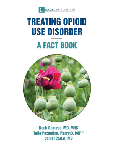 Treating Opioid Use Disorder A Fact Book