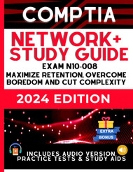 CompTIA Network+ N-10-008 Study Guide
