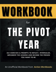 Workbook for The Pivot Year by Brianna Wiest
