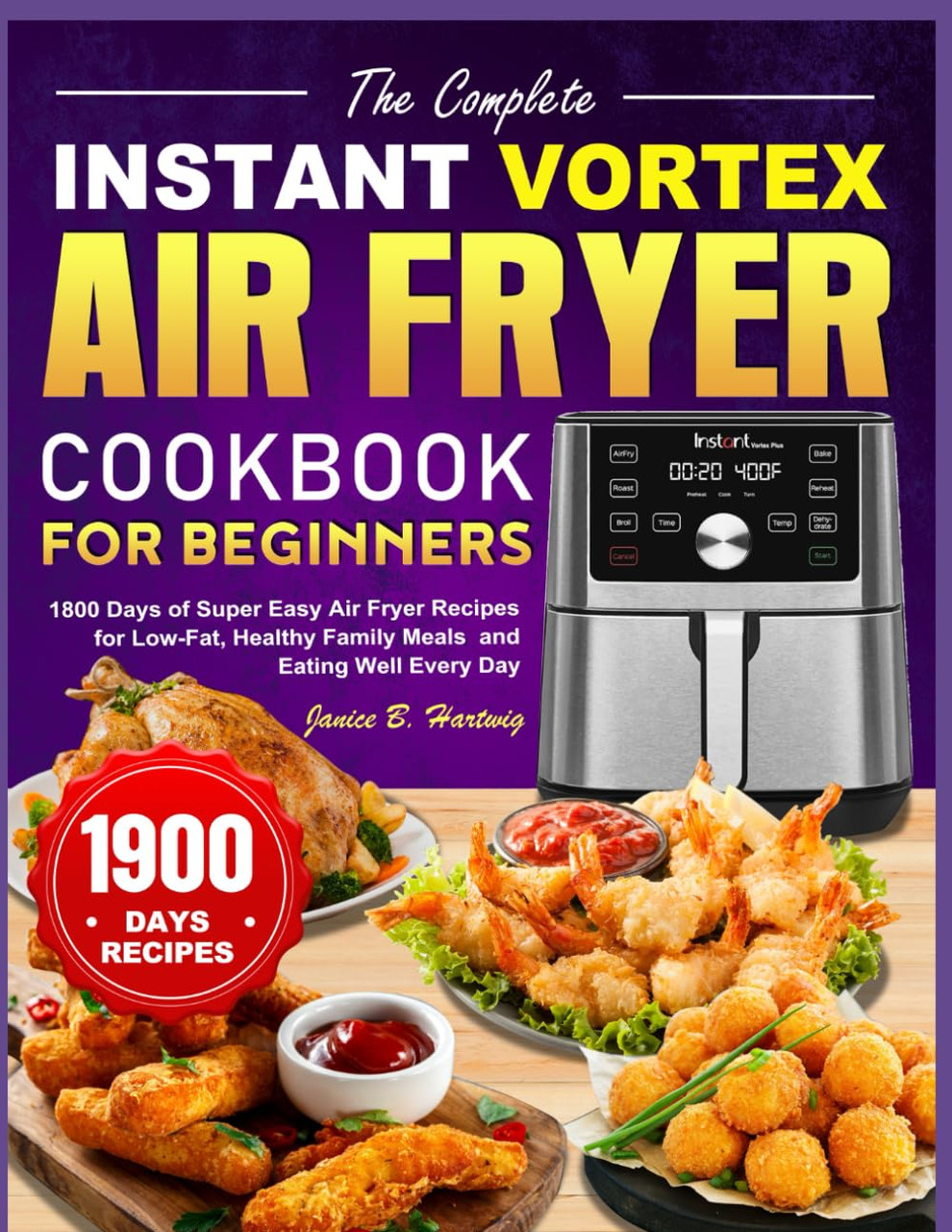 Oven Recipes Cookbook For Instant Vortex Air Fryer The Complete