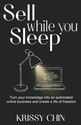 Sell while you Sleep: Turn your knowledge into an automated online