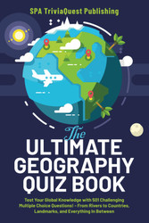 The Ultimate Geography Quiz Book