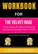 Workbook For The Velvet Rage: Overcoming the Pain of Growing Up Gay