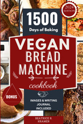 Vegan Bread Machine Cookbook
