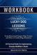 Workbook For Lucky Dog Lessons
