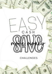 Easy Cash Save More Money Challenges