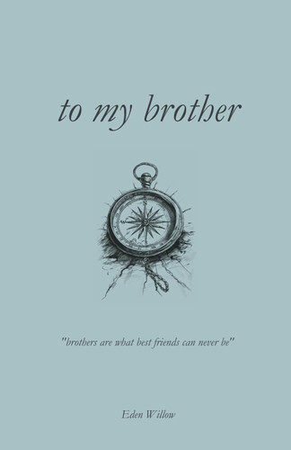 to my brother