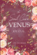 The Soul Care Venus Journal: An Astrological Guide for Self-Love