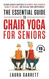 The Essential Guide to Chair Yoga for Seniors