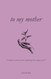 to my mother