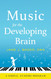 Music for the Developing Brain: A Simple At-Home Program