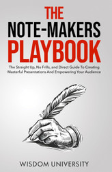 The Note-Maker's Playbook