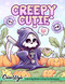 Creepy Cutie: Coloring Book for Adults and Teens Featuring Goth