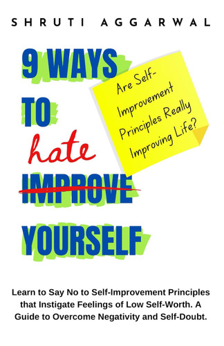 9 Ways to Hate Yourself