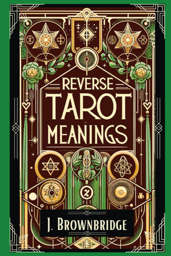 Reverse Tarot Meanings