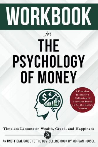 Workbook for The Psychology of Money