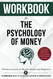 Workbook for The Psychology of Money