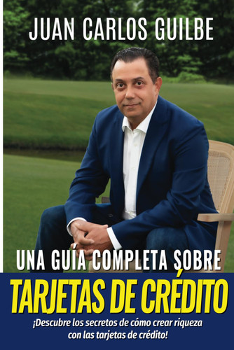 Una Guia Completa Sobre las Tarjetas de Credito