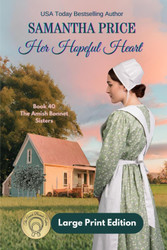 Her Hopeful Heart (LARGE PRINT): Amish Romance