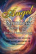 Angel Numbers and Divine Numerology: Unlocking the Meaning and Divine