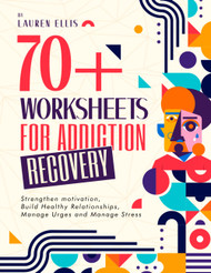 70+ Worksheets for Addiction Recovery