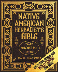 Native American Herbalist's Bible