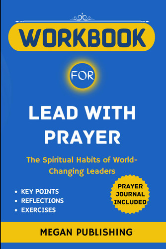 Workbook for Lead with Prayer: