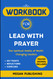 Workbook for Lead with Prayer: