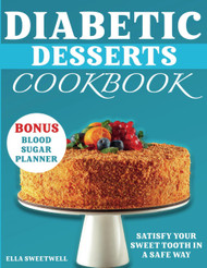 Diabetic Desserts Cookbook