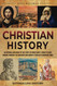 Christian History: An Enthralling Guide to the Story of Christianity